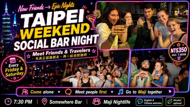 Friday Taipei Weekend Social Bar Night: Meet Friends & Travelers
