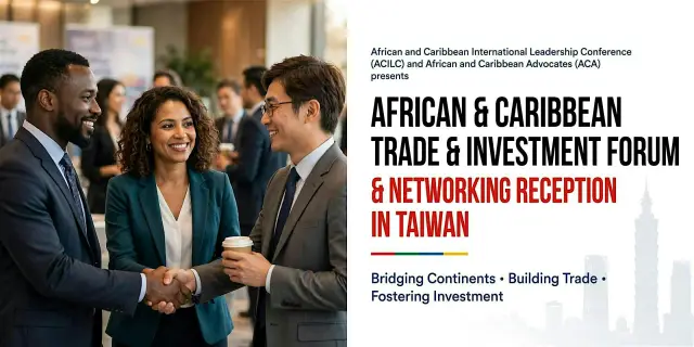 AFRICAN AND CARIBBEAN TRADE AND INVESTMENT FORUM AND RECEPTION
