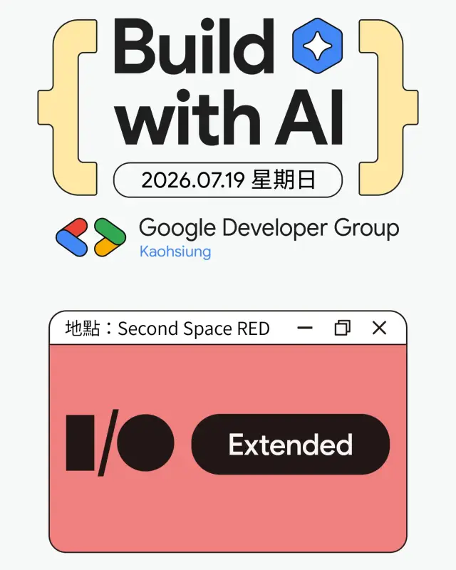 Build with AI Kaohsiung 2026:I/O Extended