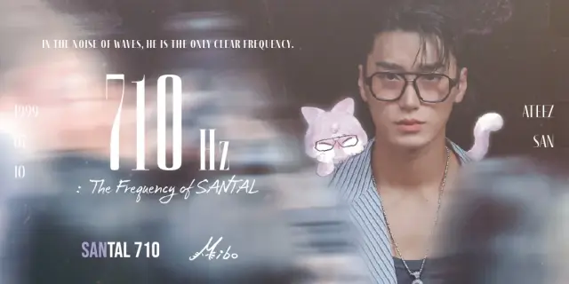 710Hz : The Frequency of Santal (San's Birthday Cafe Event)